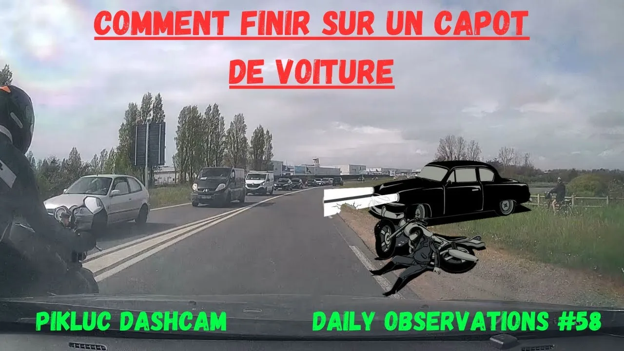 COMMENT FINIR SUR UN CAPOT – Daily Observations #58 – Dashcam France